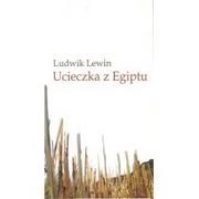 Poezja - Książka i Wiedza Lewin Ludwik Ucieczka z Egiptu - miniaturka - grafika 1