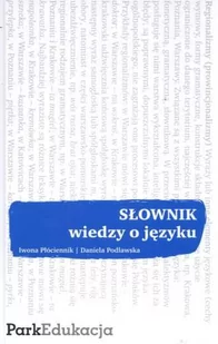 Słownik wiedzy o języku - Filologia i językoznawstwo - miniaturka - grafika 1