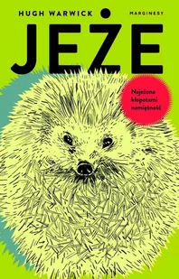 Jeże. Najeżona kłopotami namiętność - E-booki - literatura faktu - miniaturka - grafika 1