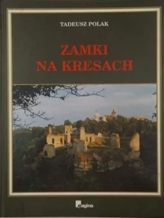 Zamki na Kresach - Książki o kulturze i sztuce - miniaturka - grafika 1