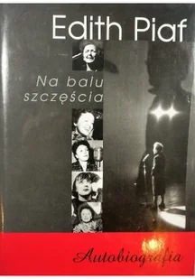 Na balu szczęścia. Autobiografia - Biografie i autobiografie - miniaturka - grafika 1