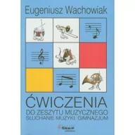 Podręczniki dla gimnazjum - GAWA Eugeniusz Wachowiak Słuchanie muzyki. Klasa 1-3. Zeszyt ćwiczeń - miniaturka - grafika 1