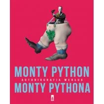 Poznańskie Monty Python Autobiografia według Monty Pythona - Python Monty