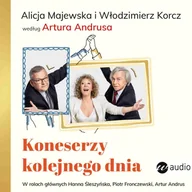 Audiobooki - biografie - Koneserzy kolejnego dnia - miniaturka - grafika 1