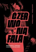 Pamiętniki, dzienniki, listy - Czerwona fala. Amerykanka w sowieckim rockowym undergroundzie - Joanna Stingray, Madison Stingray - książka - miniaturka - grafika 1