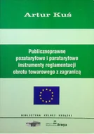 Biznes - Publicznoprawne pozataryfowe i parataryfowe instrumenty - miniaturka - grafika 1