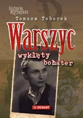 Książki regionalne - Warszyc. Wyklęty bohater - miniaturka - grafika 1