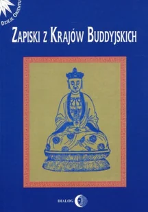 Zapiski z krajów buddyjskich - Historia świata - miniaturka - grafika 1