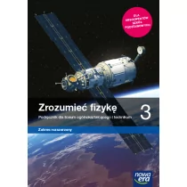 Nowa era Zrozumieć fizykę 3. Liceum i technikum. Podręcznik. Zakres rozszerzony - Podręczniki dla liceum - miniaturka - grafika 1