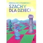 Poradniki hobbystyczne - Szacxhy dla dzieci cz.1 Podstawy gry Mirosława Litmanowicz - miniaturka - grafika 1