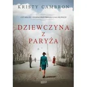 Proza - ZNAK Dziewczyna z Paryża - Kristy Cambron, Aleksandra Gietka-Ostrowska - miniaturka - grafika 1