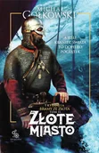 E-booki - fantastyka i horror - Złote miasto. Bramy ze złota. Tom 2 - miniaturka - grafika 1
