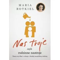 Czarna Owca Nas troje czyli rodzinne nastroje - Maria Rotkiel - Poradniki dla rodziców - miniaturka - grafika 1