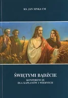 Religia i religioznawstwo - Świętymi bądźcie konferencje dla kapłanów i wiernych - miniaturka - grafika 1