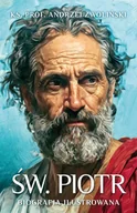 Religia i religioznawstwo - Św. Piotr. Biografia ilustrowana - Andrzej Zwoliński - miniaturka - grafika 1