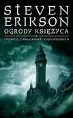 Fantasy - Ogrody księżyca. Opowieści z Malazańskiej Księgi Poległych - Steven  Erikson - ebook - miniaturka - grafika 1