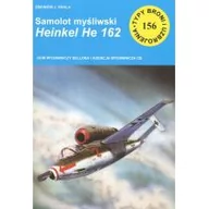 Militaria i wojskowość - CB Typy Broni i Uzbrojenia. Nr 156. Samolot myśliwski Henschel Hs 162 Zbigniew J. Krala - miniaturka - grafika 1