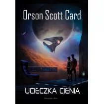 Prószyński Orson Scott Card Ucieczka cienia - Fantasy Prószyński Orson Scott Card Ucieczka cienia - Fantasy - miniaturka - grafika 1