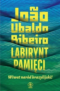 Labirynt pamięci Wiwat naród brazylijski! Joao Ribeiro - Proza - miniaturka - grafika 1