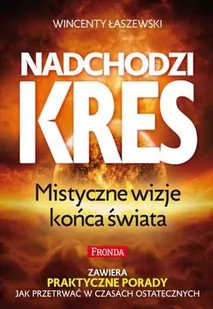 Fronda Nadchodzi kres - Wincenty Łaszewski - Religia i religioznawstwo - miniaturka - grafika 1
