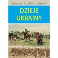 Historia Polski - Bellona Leszek Podhorodecki Dzieje Ukrainy - miniaturka - grafika 1
