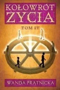 Kołowrót życia. Tom 4 - Ezoteryka - miniaturka - grafika 1