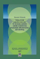 Książki medyczne - Wskaźnik jakości ruchu w ocenie chodu osób o różnym poziomie sprawności ruchowej Używana - miniaturka - grafika 1