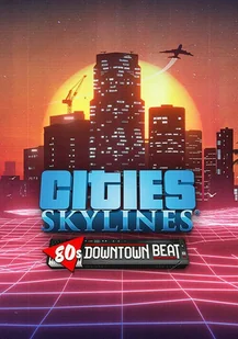 Cities: Skylines - 80's Downtown Beat (PC) klucz Steam - Gry PC Cyfrowe - miniaturka - grafika 1