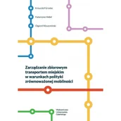 Podręczniki dla szkół wyższych - Wydawnictwo Uniwersytetu Gdańskiego Zarządzanie zbiorowym transportem miejskim.. Krzysztof Grzelec, Katarzyna Hebel, Olgierd Wyszo - miniaturka - grafika 1