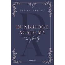 Tam gdzie ty. Dunbridge Academy. Tom 1 - Literatura obyczajowa - miniaturka - grafika 1