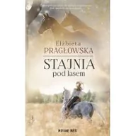 Opowiadania - Stajnia Pod Lasem Elżbieta Pragłowska - miniaturka - grafika 1