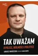 Religia i religioznawstwo - Tak uważam. O Polsce, wolności i polityce - Łukasz Warzecha - miniaturka - grafika 1