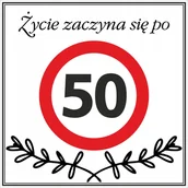 Akcesoria BHP - Tabliczka ŻYCIE ZACZYNA SIĘ PO 50, gadżet, śmieszny prezent, urodziny 20x20 - miniaturka - grafika 1