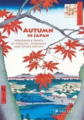Książki o kulturze i sztuce - Autumn in Japan. Woodblock Prints by Hokusai, Hiroshige and Other Artists accordion-fold edition - Anne Sefrioui - książka - miniaturka - grafika 1