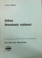 Przewodniki - Bałkany Determinanty stabilności - miniaturka - grafika 1