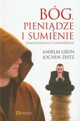 Religia i religioznawstwo - Bóg pieniądze i sumienie. Dialogi mnicha z menedżerem - miniaturka - grafika 1
