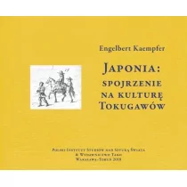Tako Japonia: spojrzenie na kulturę Tokugawów Engelbert Kaempfer - Kulturoznawstwo i antropologia - miniaturka - grafika 1