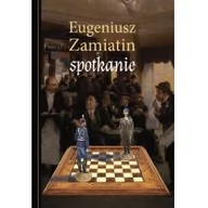 Proza - Spotkanie Eugeniusz Zamiatin - miniaturka - grafika 1