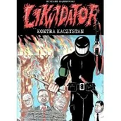 Komiksy dla młodzieży - Robert Zaręba Likwidator kontra Kaczystan - miniaturka - grafika 1