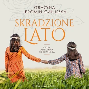 Skradzione lato Grażyna Jeromin-Gałuszka - Audiobooki - literatura popularnonaukowa Skradzione lato Grażyna Jeromin-Gałuszka - Audiobooki - literatura popularnonaukowa - miniaturka - grafika 1