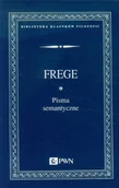 Filozofia i socjologia - Pisma semantyczne - Frege - miniaturka - grafika 1
