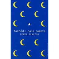 Materiały pomocnicze dla uczniów - Scruton Roger Zachód i cała reszta - mamy na stanie, wyślemy natychmiast - miniaturka - grafika 1