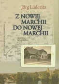 Pamiętniki, dzienniki, listy - Z Nowej Marchii do Nowej Marchii - miniaturka - grafika 1