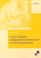 Podręczniki dla szkół wyższych - Teoria i praktyka pedagogiki Marii Montessori w szkole podstawowej - miniaturka - grafika 1