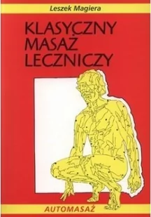 Bio-Styl Leszek Magiera Klasyczny masaż leczniczy - Zdrowie - poradniki - miniaturka - grafika 2