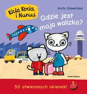 Książki edukacyjne - MEDIA RODZINA Kicia Kocia i Nunuś. Gdzie jest moja walizka$299 - Anita Głowińska - miniaturka - grafika 1