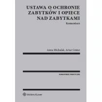 Ustawa o ochronie zabytków i opiece nad zabytkami Komentarz - Ginter Artur, Anna Michalak - Książki o kulturze i sztuce - miniaturka - grafika 1