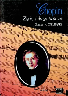 Chopin Życie i droga twórcza - Biografie i autobiografie - miniaturka - grafika 1