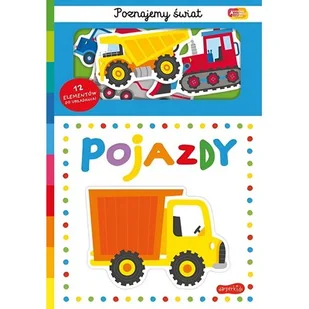 Pojazdy. Akademia Mądrego Dziecka. Poznajemy świat - Książki edukacyjne - miniaturka - grafika 1