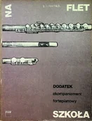 Książki o kulturze i sztuce - Flet Dodatek akompaniament fortepianowy szkoła - miniaturka - grafika 1